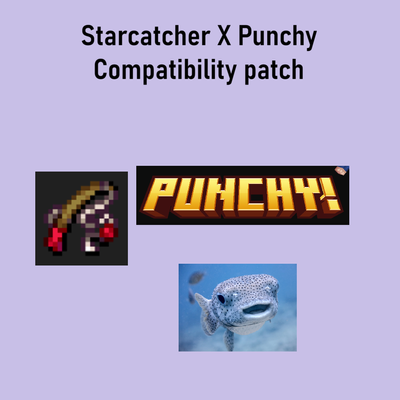 Punchy Starcatcher Compatibility Patch