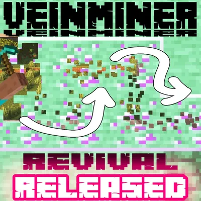 (RELEASED) Vein Miner Revival