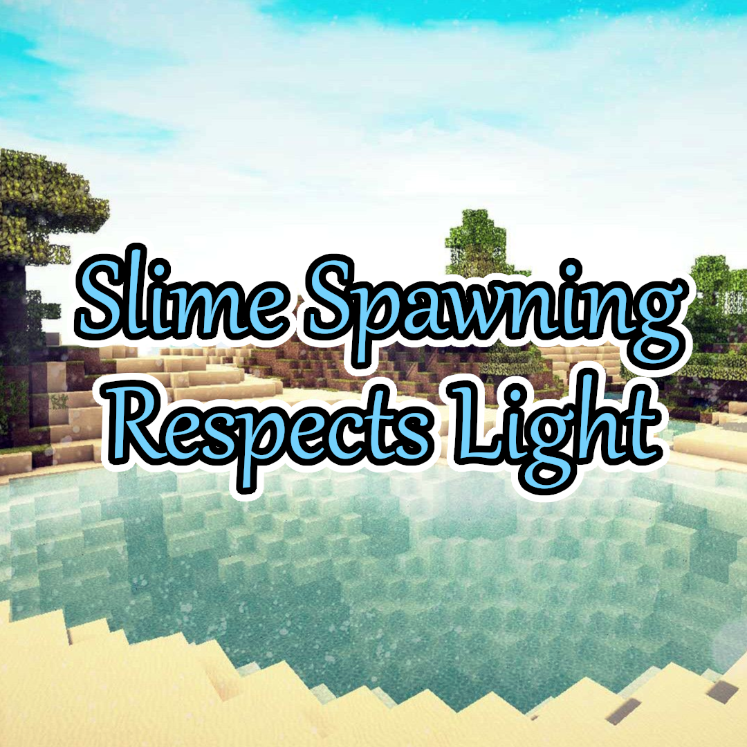 Slime Spawning Respects Light Minecraft Mods