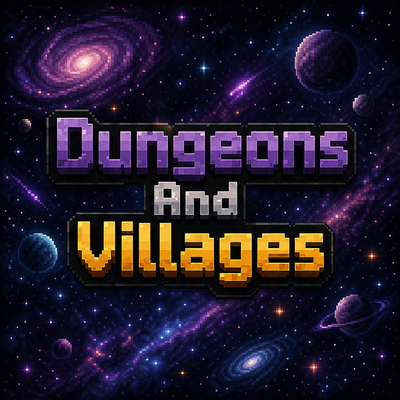Dungeons And Villages: Ad Astra