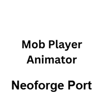 Mob Player Animator Neoforge Port logo