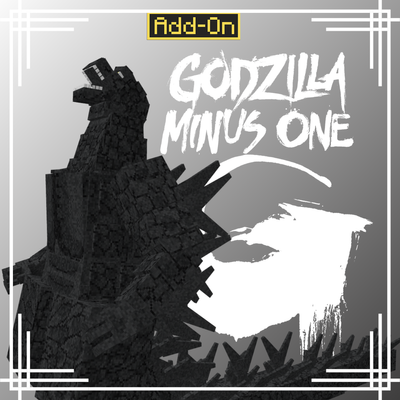 Godzilla Minus ONE Addon