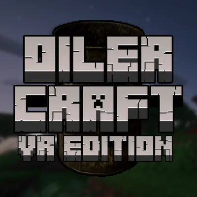 Oiler Craft (VR Edition)