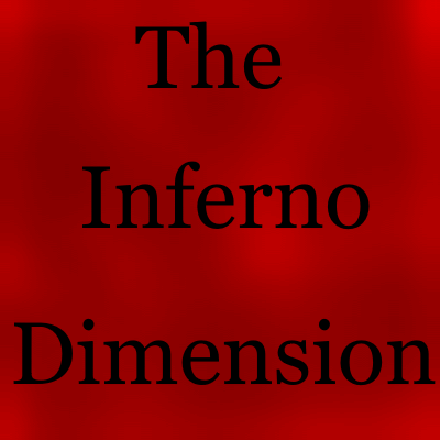 The Inferno Dimension