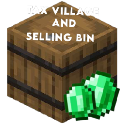 Tax Village and Selling Bin