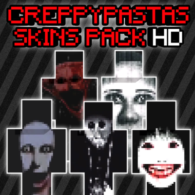 Creepypasta skins pack HD