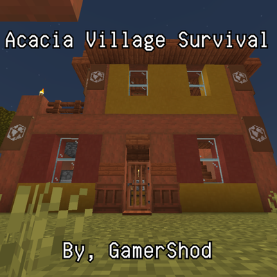 Upgraded Acacia Village Survival