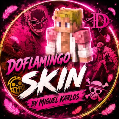 DOFLAMINGO SKIN BY MIGUEL KARLOS