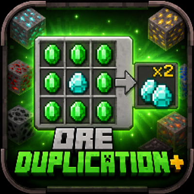 Ore Duplication+