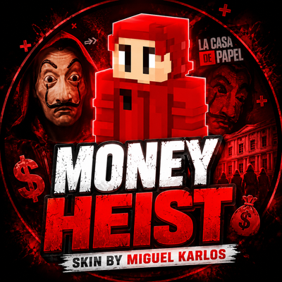 MONEY HEIST SKIN BY MIGUEL CARLOS