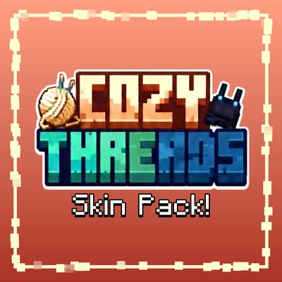 Cozy Threads Skinpack