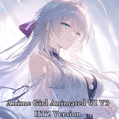 Anime Girl Animated UI V3 HTZ131 Version