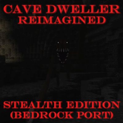 Cave Dweller Reimagined Stealth Edition
