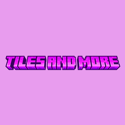 Tiles and More
