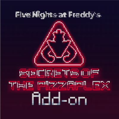 Five Nights at Freddy's Secrets of the pizzaplex (Security Breach)