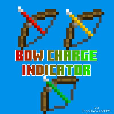Bow Charge Indicator by IronChickenMCPE