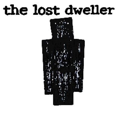 The Lost dweller
