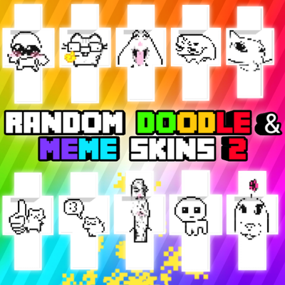 Random doodle & meme skins 2