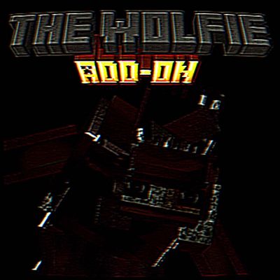 THE WOLFIE ADD-ON
