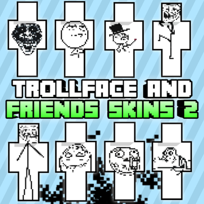 Trollface and friends skins 2