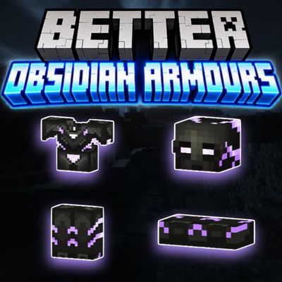 Better Obsidian Armours || Achievements Friendly
