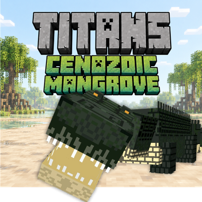TITANS: CENOZOIC MANGROVE