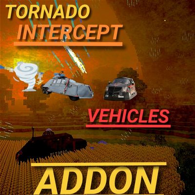 Tornado Intercept Vehicles Addon V2.0