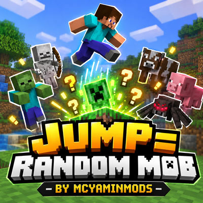 Jump =  random mob