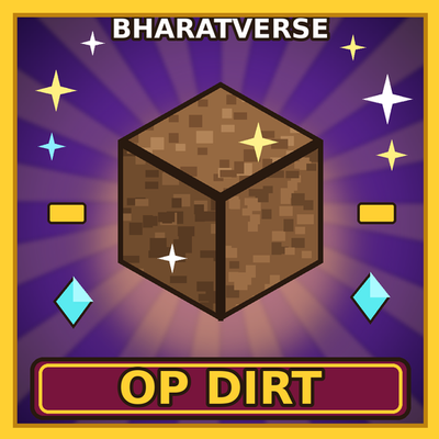 Dirt Gives Op Loot by BharatVerse