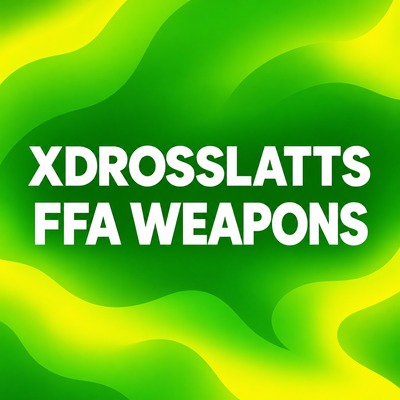 xdrosslatts FFA weapons