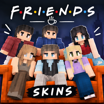 Friends Skin