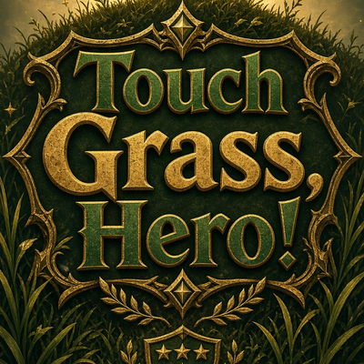 Touch Grass, Hero! addon image logo