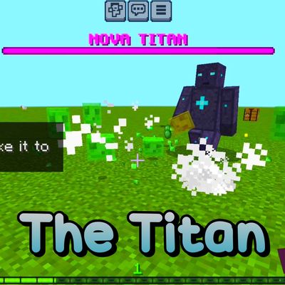Nova Bosses: The Titan