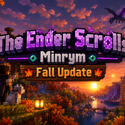 The Ender Scrolls: Minrym | Fall Update