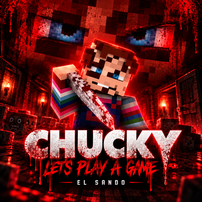 CHUCKY: LET'S PLAY A GAME | EL SANDO