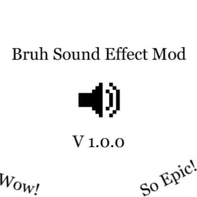 Bruh Sound effect mod logo