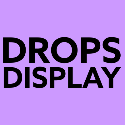 DropsDisplay