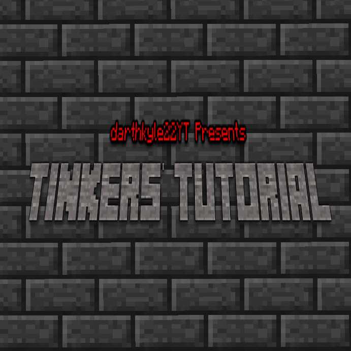 Tinkers' Tutorial 