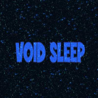 Void Sleep