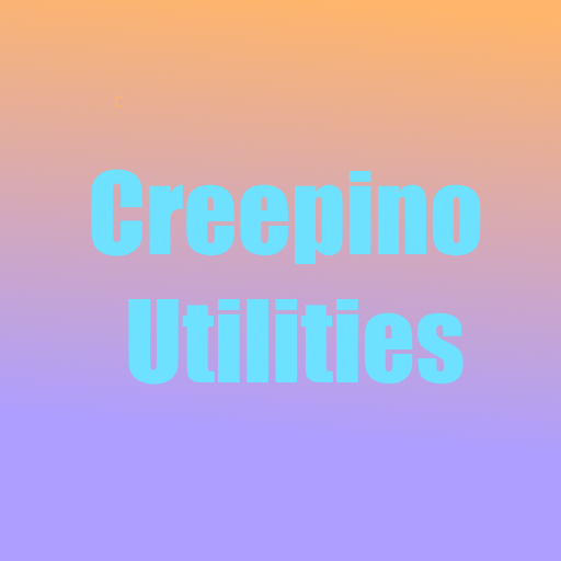 Creepino Utilities