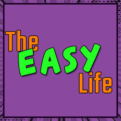 The Easy Life