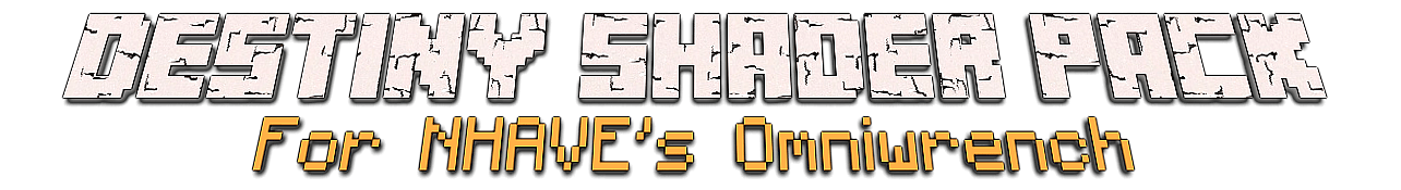 Destiny Shader Pack for NHAVE's OmniWrench logo