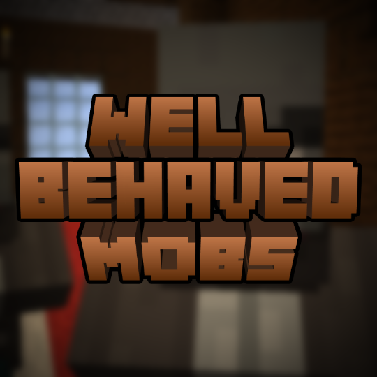 1 16 5 1 11 Well Behaved Mobs 端正行为 乖乖站好 Mod发布 Minecraft 我的世界 中文论坛 手机版 Powered By Discuz