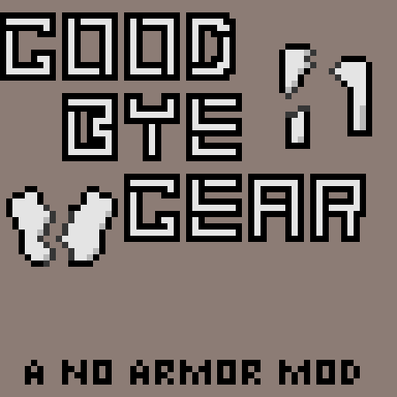 Goodbye Gear! - Mods - Minecraft