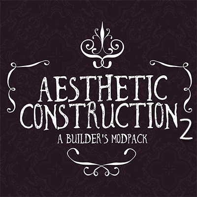 Overview - Aesthetic Construction 2 - Modpacks - Projects 