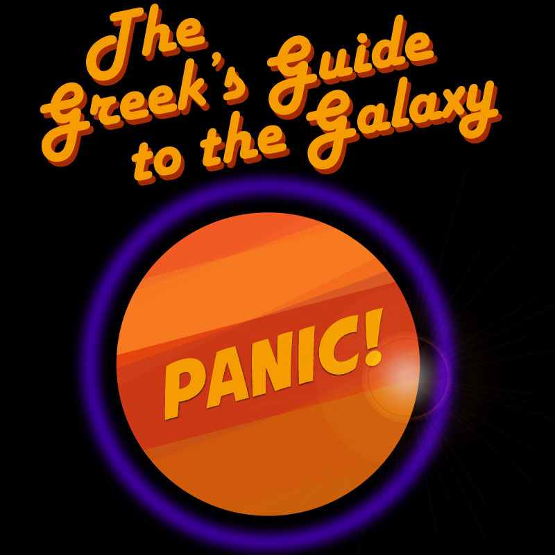 Greek's Guide to the Galaxy