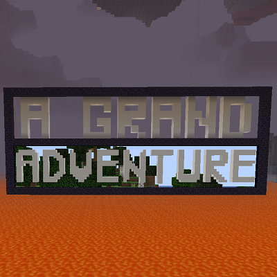 A Grand Adventure