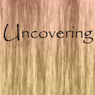 Uncovering
