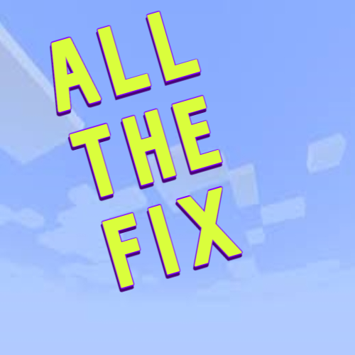 ALL THE FIX