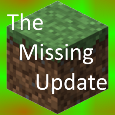 Minecraft: The missing update